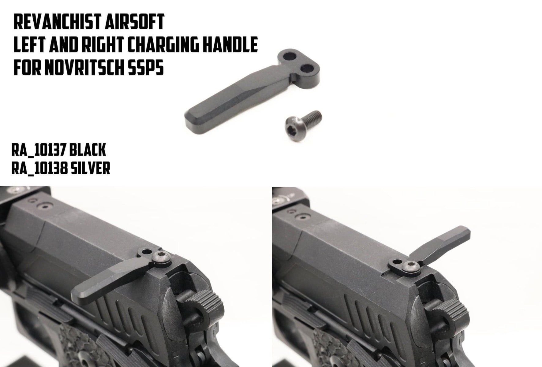 Revanchist Left and Right Charging Handle for Novritsch SSP5 GBBP-Silver