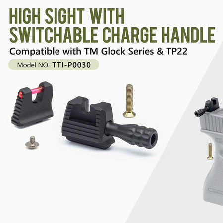 TTI Airsoft High Sight with Switchable Charge Handle for TM GLK Model G Series & TP22 GBBP