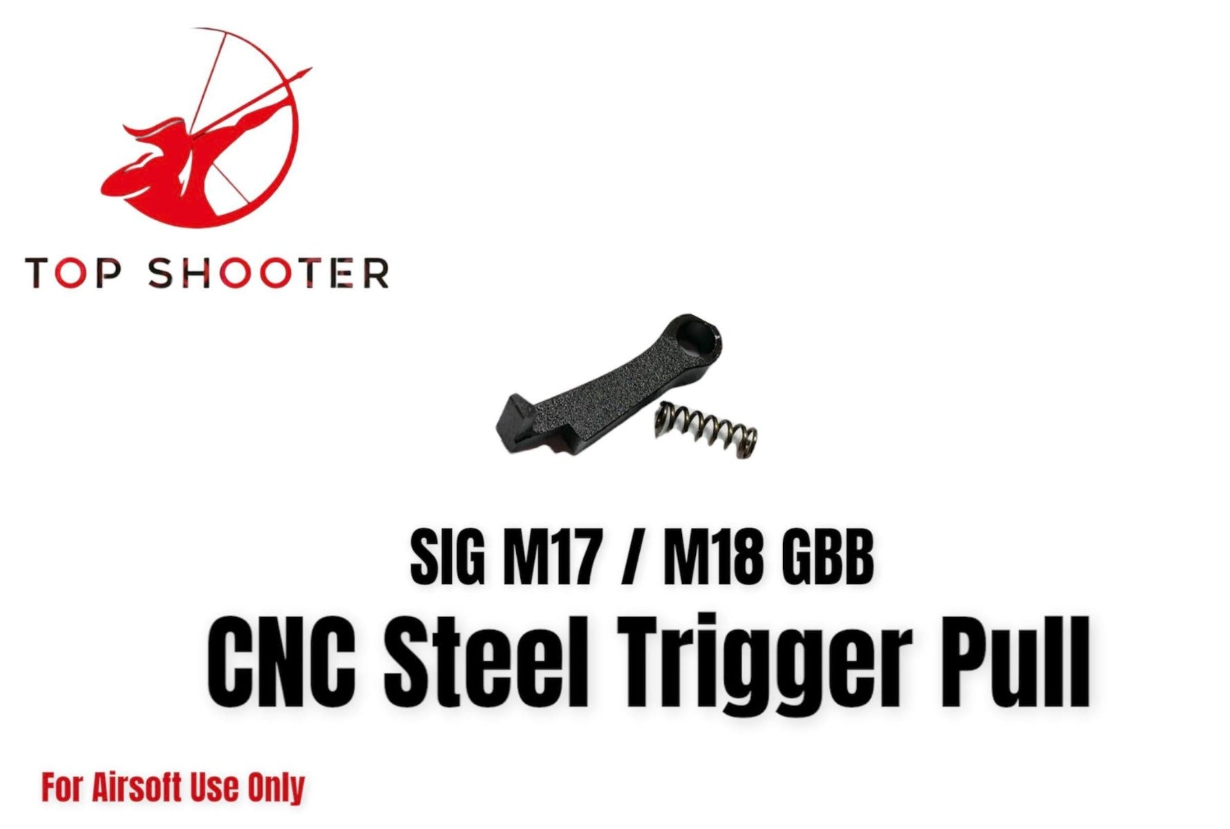 Top Shooter CNC Steel Trigger Pull For SIG AIR / VFC P320 M17 M18 GBBP