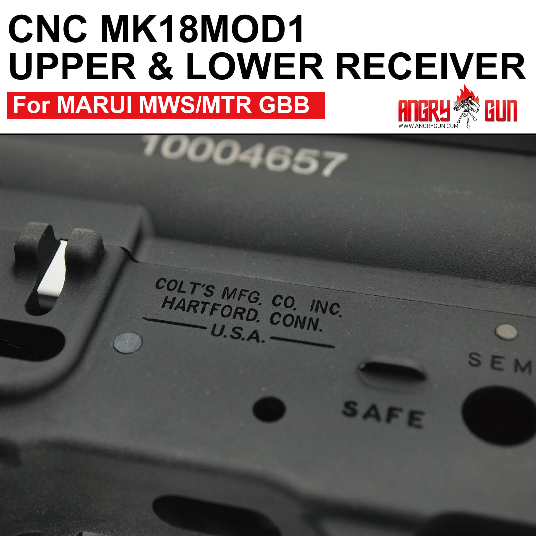 Angry Gun MK18 MOD1 CNC Upper & Lower Receiver for Marui TM MWS / MTR GBB ( Colt Licensed w/ Roll Marking Press )